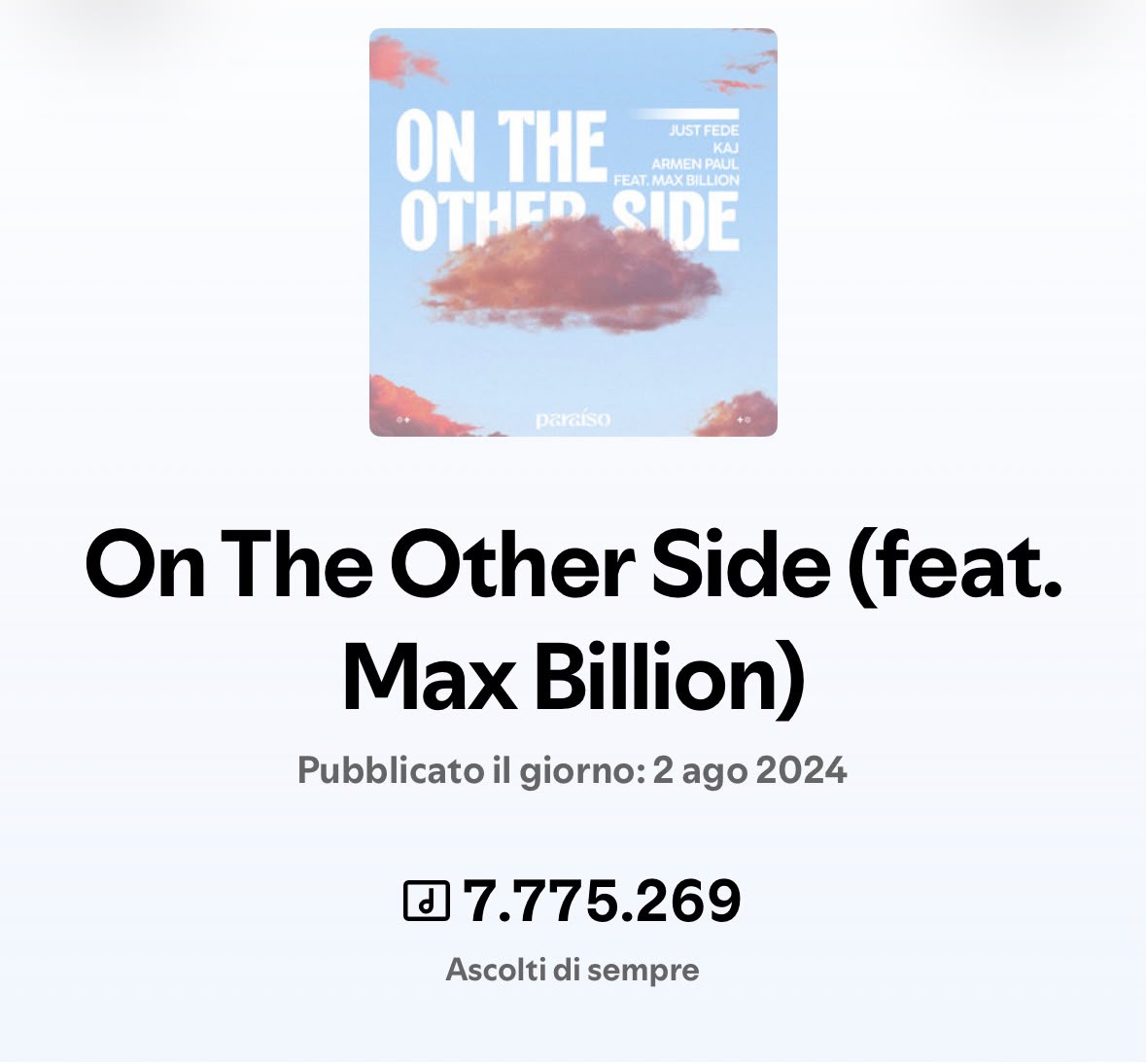 On The Other Side (feat. Max Billion) — just Fede, KAJ, Armen Paul: 7.775.269 ascolti